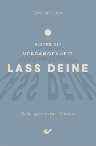 Lass deine Vergangenheit hinter dir